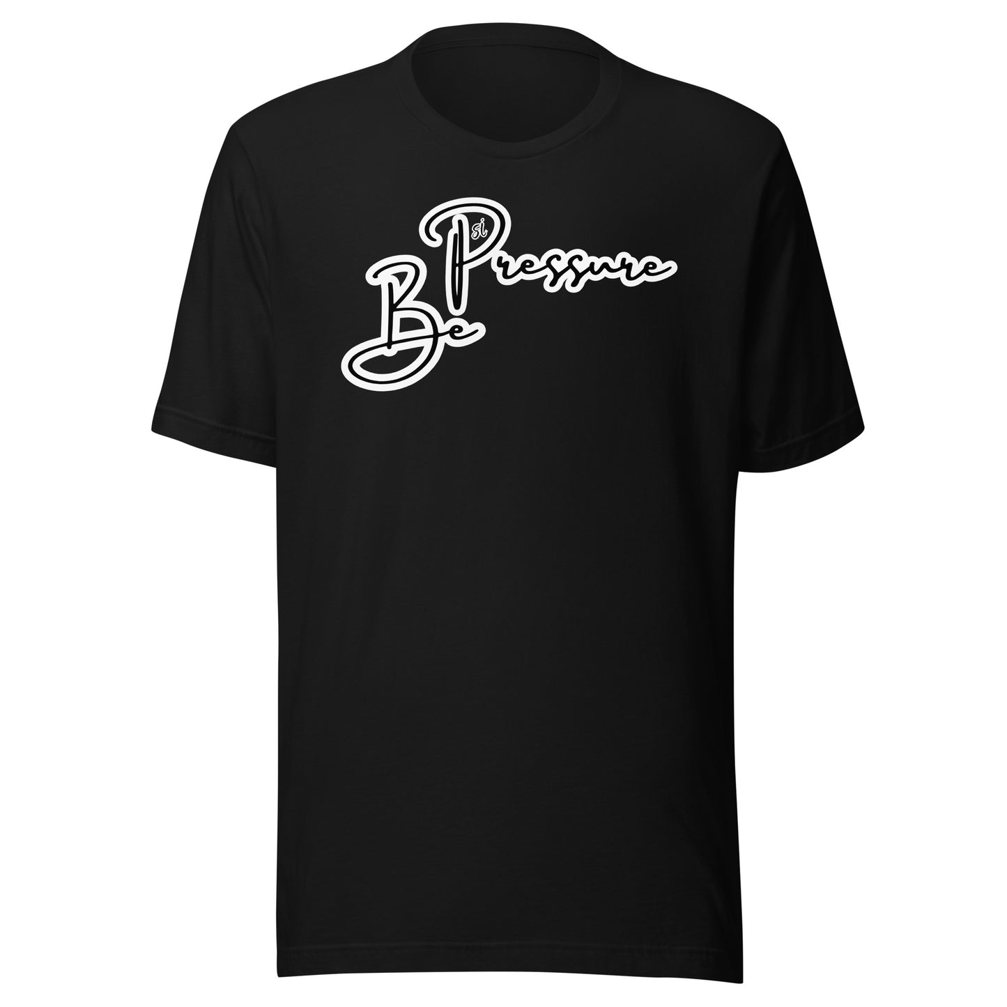 Psi "Be Pressure" Cursive Tee-Unisex t-shirt