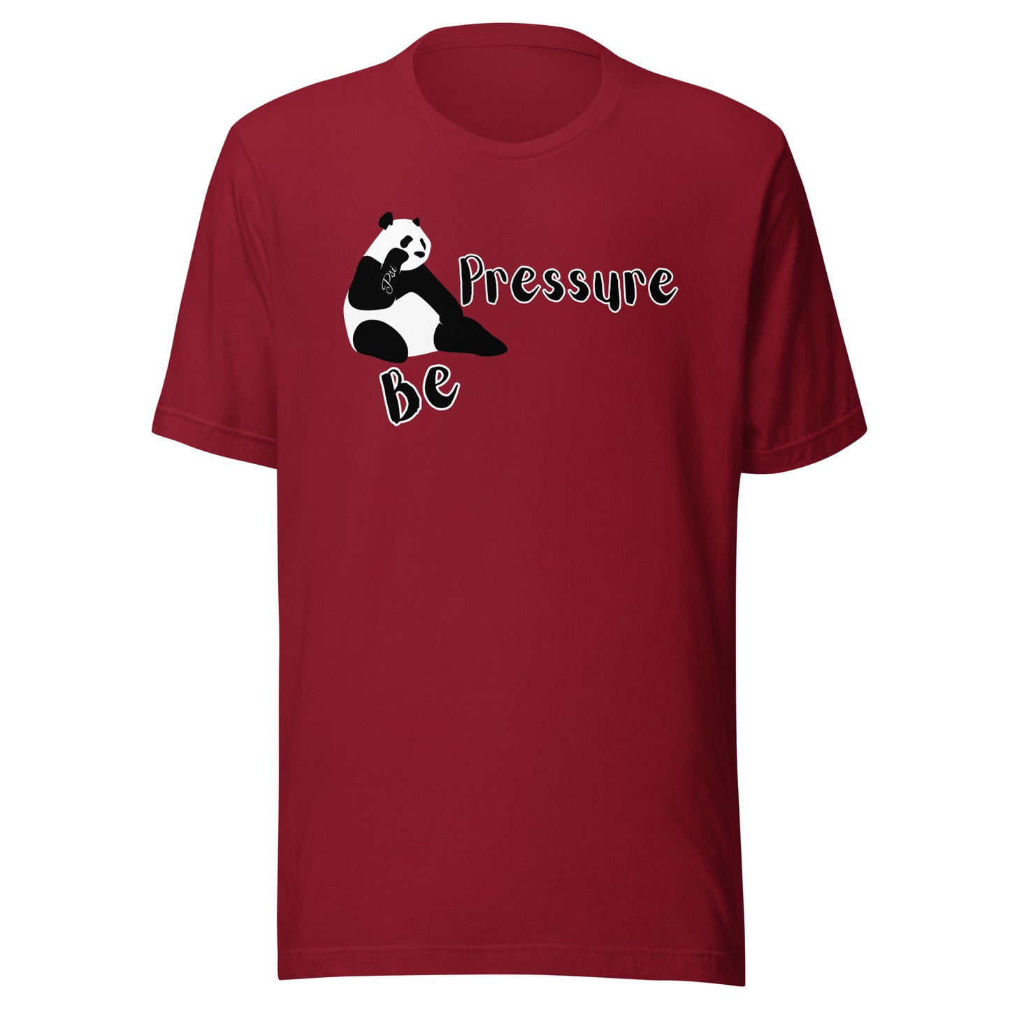 Psi "Be Pressure" Panda Tee-Unisex t-shirt