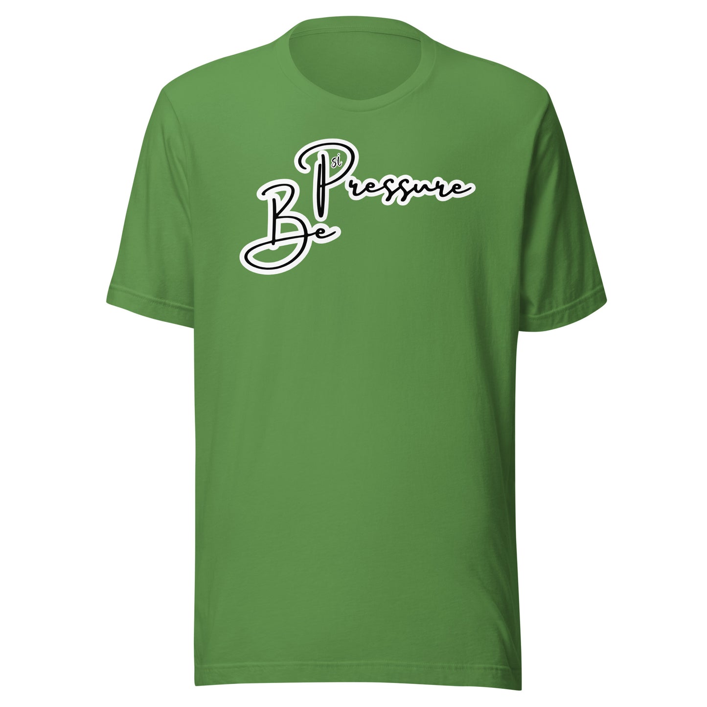 Psi "Be Pressure" Cursive Tee-Unisex t-shirt