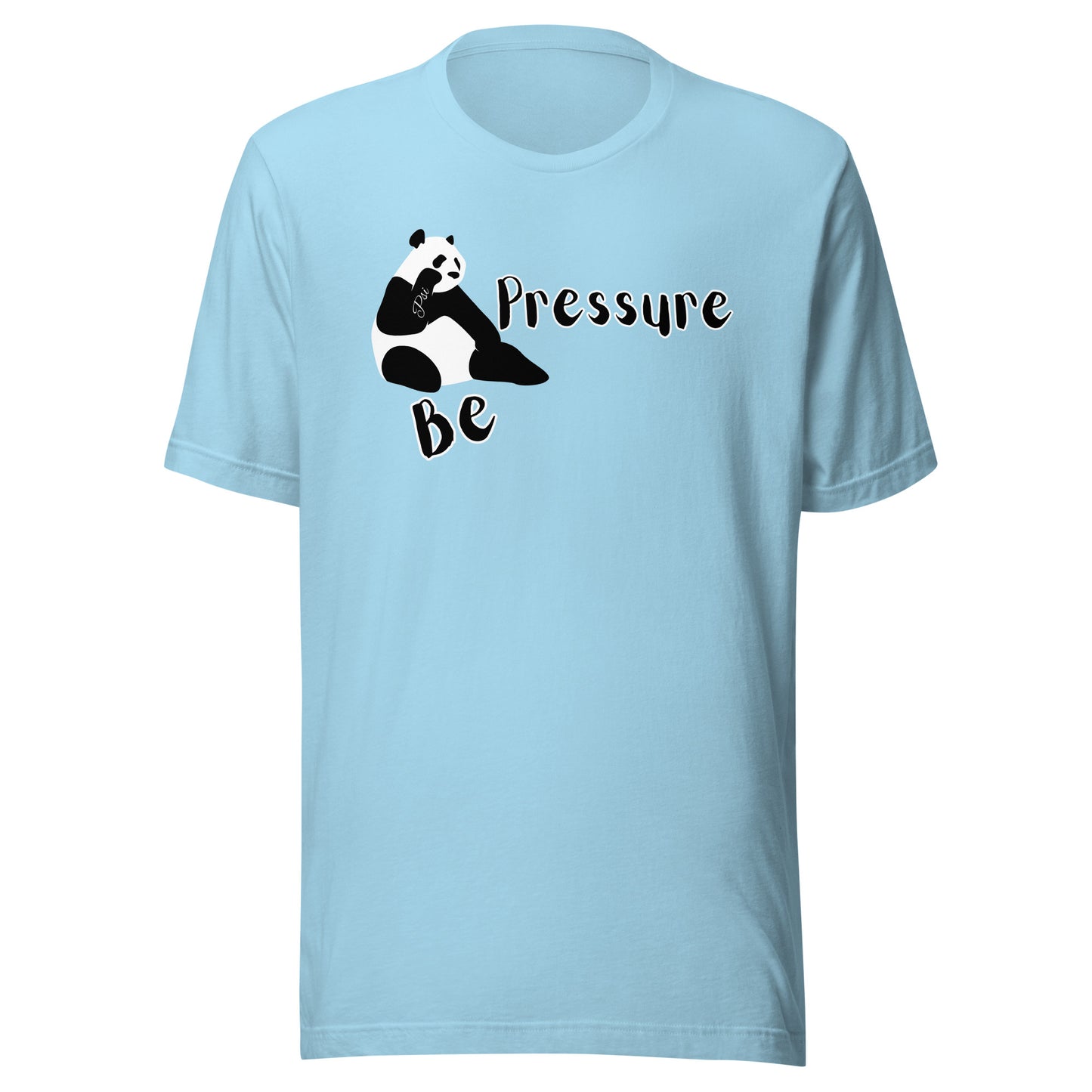 Psi "Be Pressure" Panda Tee-Unisex t-shirt