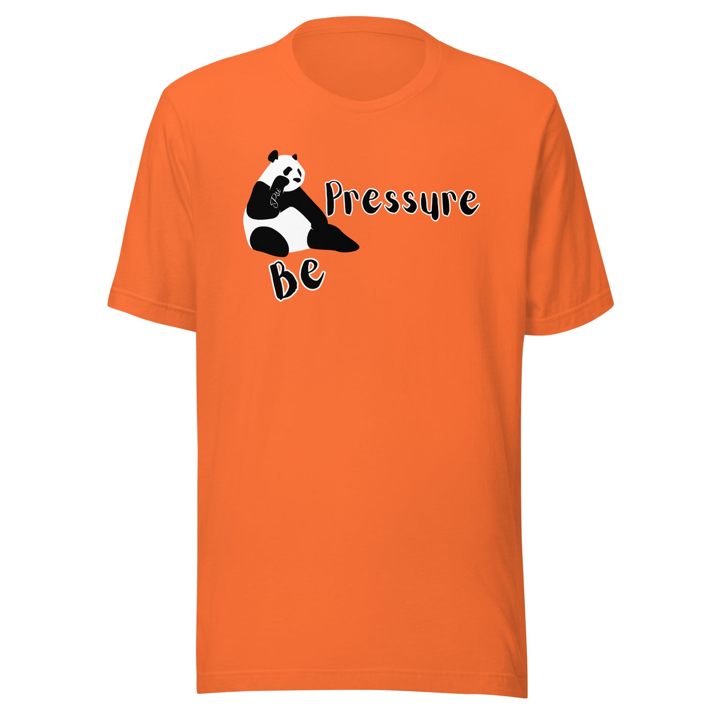 Psi "Be Pressure" Panda Tee-Unisex t-shirt