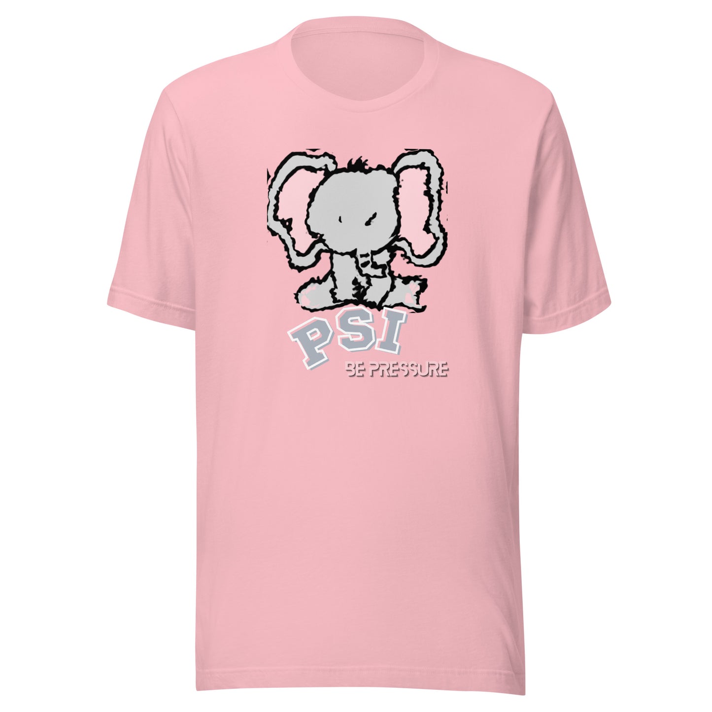 Psi "Be Pressure" Elephant Tee-Unisex t-shirt