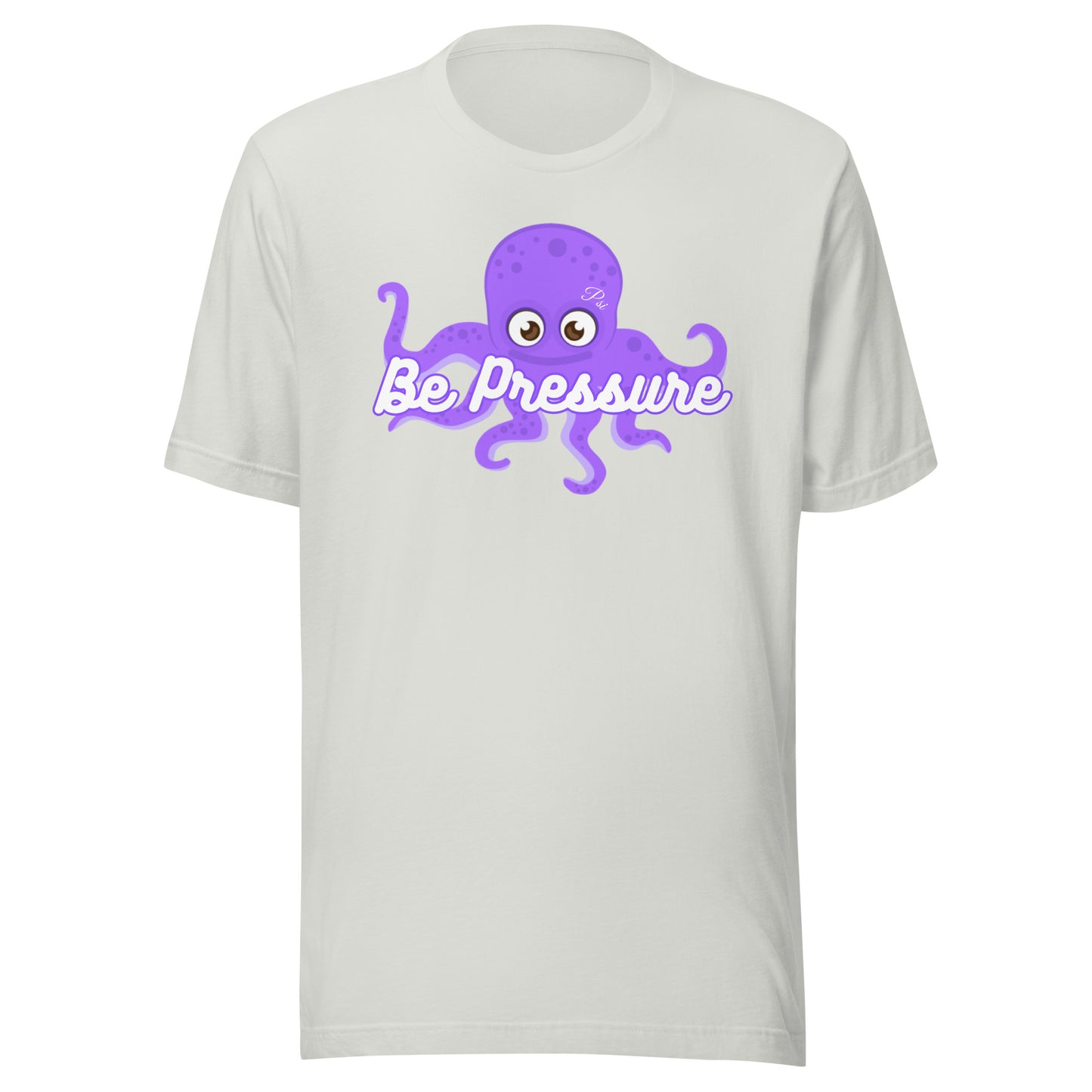 Psi "Be Pressure" Purple Octopus Tee-Unisex t-shirt