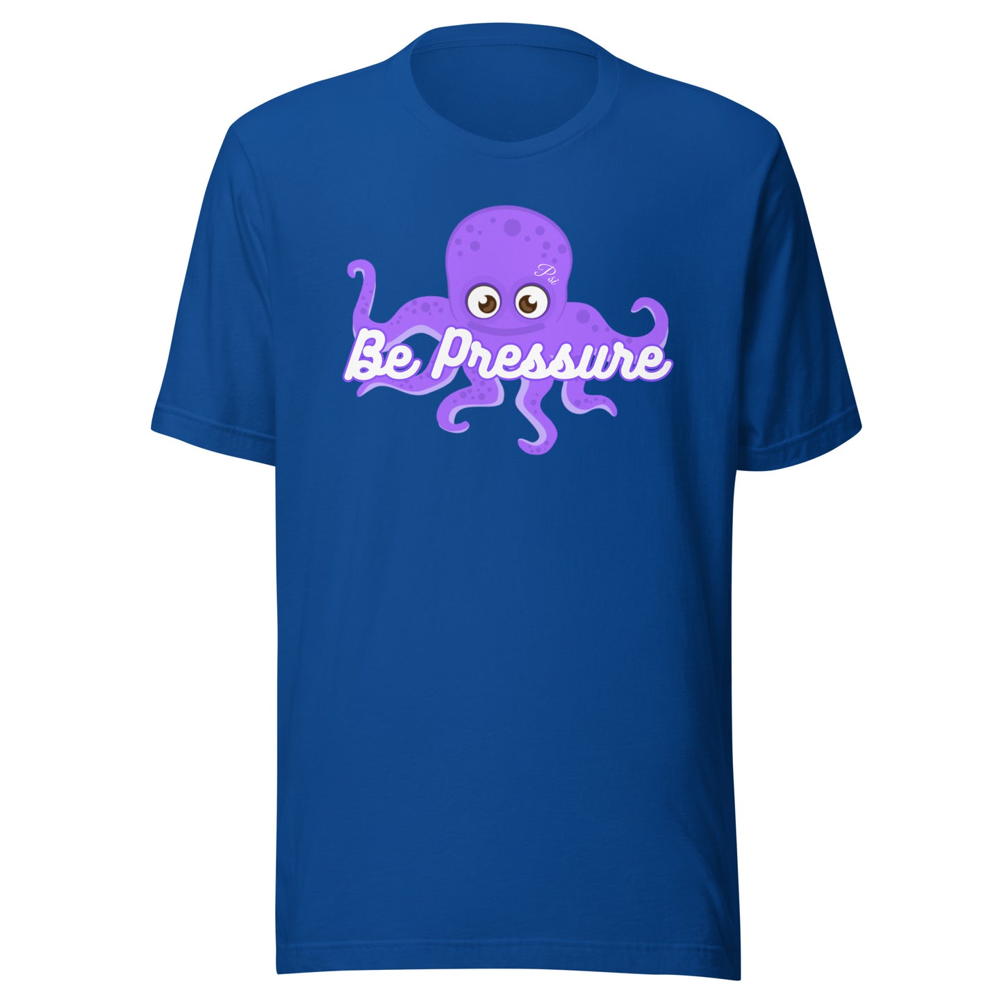 Psi "Be Pressure" Purple Octopus Tee-Unisex t-shirt