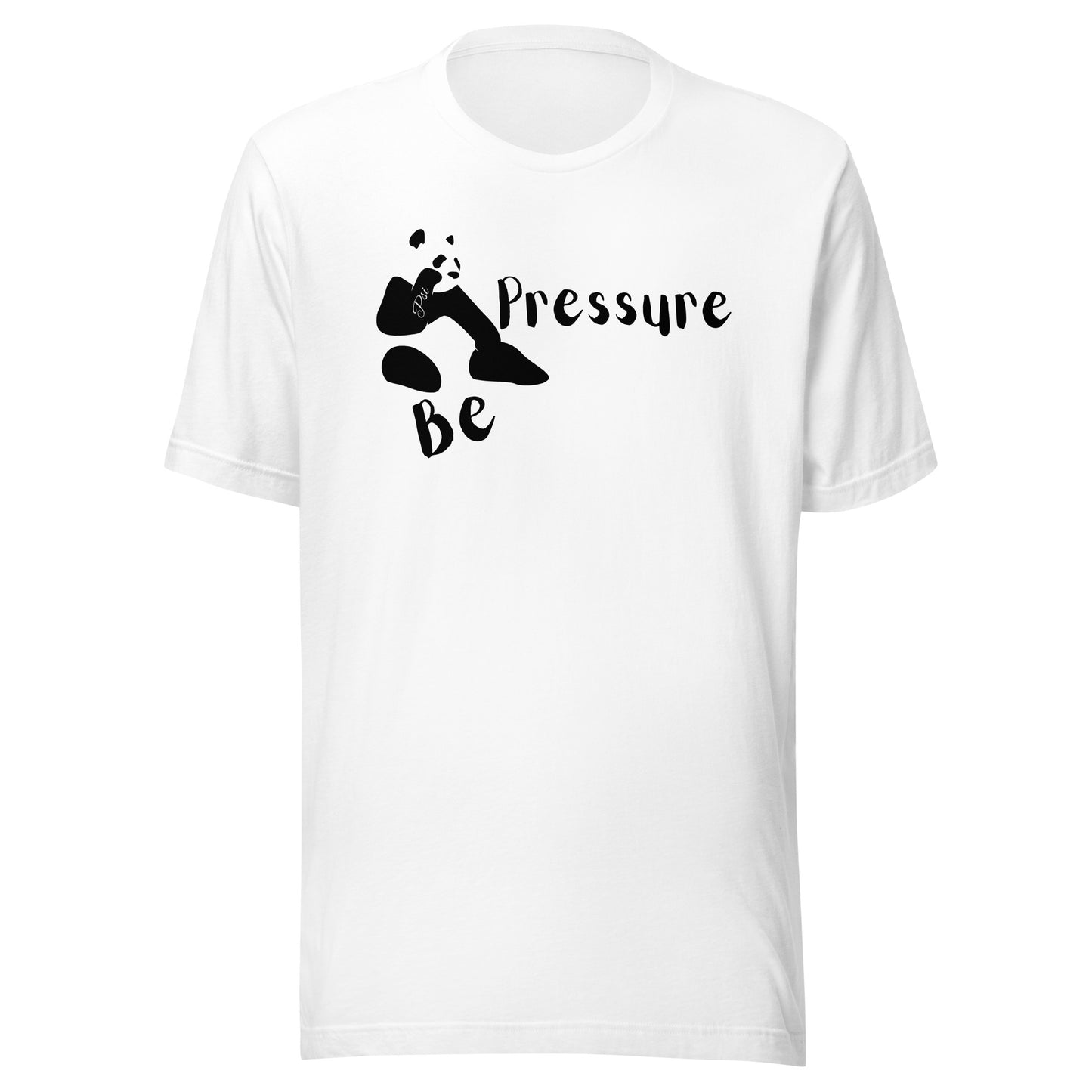 Psi "Be Pressure" Panda Tee-Unisex t-shirt