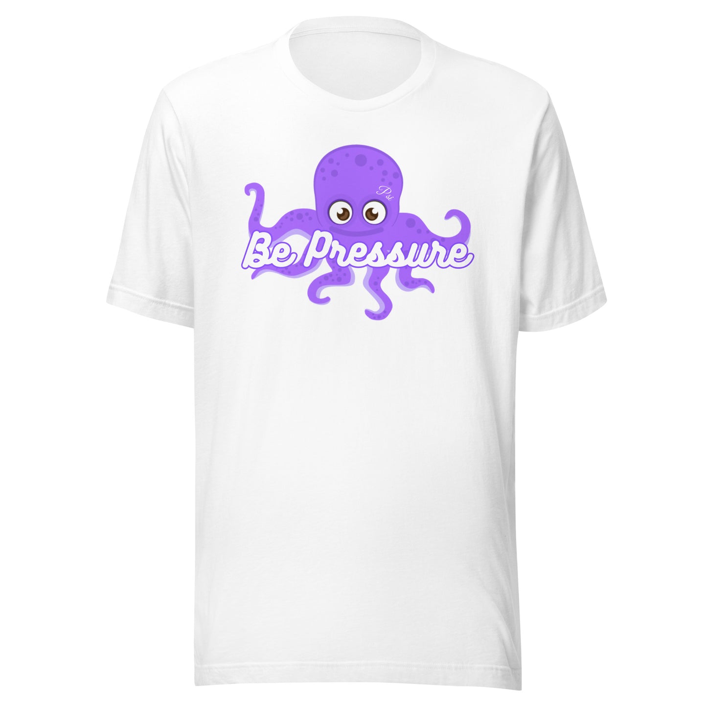 Psi "Be Pressure" Purple Octopus Tee-Unisex t-shirt